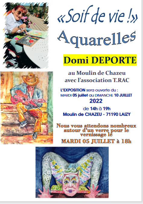 Exposition d'aquarelles de Dominique DEPORTE du 5 au 10 juillet au Moulin de Chazeu